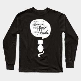 'Once You Choose Hope, Anything's Possible' Cancer Awareness Shirt Long Sleeve T-Shirt